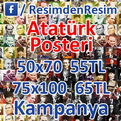 Resimden Resim - Atatürk Posteri - Kampanya'